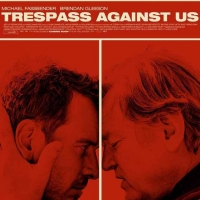 Il poster di Trespass Against Us