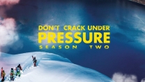 DON’T CRACK UNDER PRESSURE - SEASON TWO