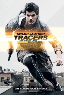 Locandina di Tracers